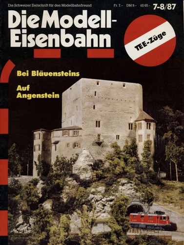   Die Modell-Eisenbahn. Schweizer Zeitschrift für den Modellbahnfreund Heft 7-8/87 (Juli, August 1987): Bei Bläuensteins. Auf Angenstein. 