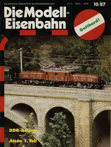   Die Modell-Eisenbahn. Schweizer Zeitschrift für den Modellbahnfreund Heft 10/87 (Oktober 1987): DDR-Anlage. Ätzen 1. Teil. 