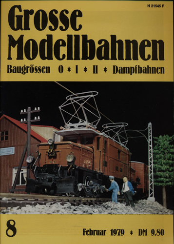   Große Modellbahnen. Baugrössen 0oIoIIoDampfbahnen Heft 8 (Februar 1979). 