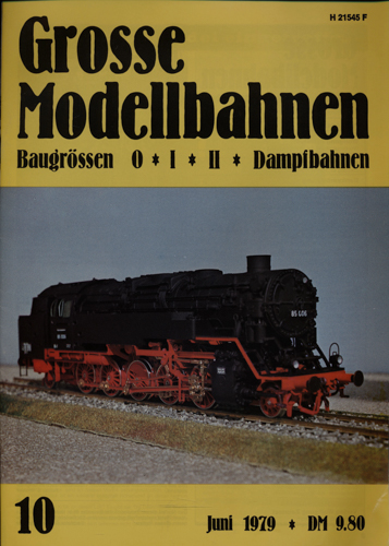   Große Modellbahnen. Baugrössen 0oIoIIoDampfbahnen Heft 10 (Juni 1979). 