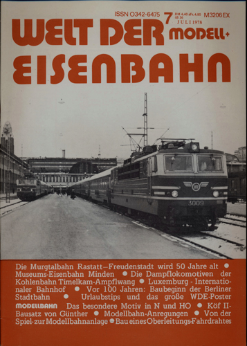   Welt der Modell+Eisenbahn Heft 7 Juli 1978. 