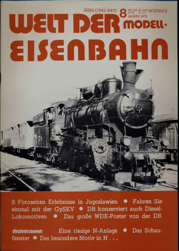   Welt der Modell+Eisenbahn Heft 8 August 1978. 