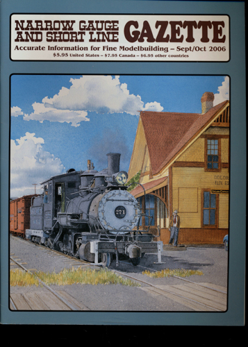   Narrow Gauge and Short Line Gazette. Accurate information for fine modelmaking, vol. Sept./Oct. 2006. 