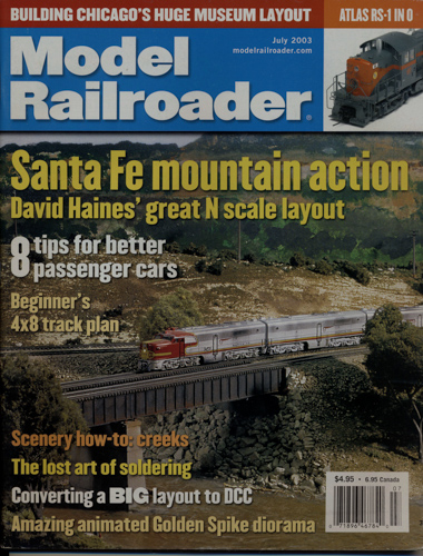   Model Railroader Magazine, July 2003: Santa Fe mountain action. David Haines' great N scale layout. 