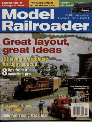   Model Railroader Magazine, May 2004: Great layout, great ideas. 