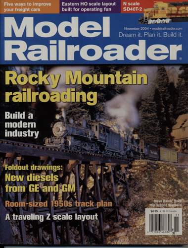   Model Railroader Magazine, November 2004: Rocky Mountain railroading. 