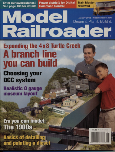   Model Railroader Magazine, January 2005: A branch line you can build. Expanding the 4x8 Turtle Creek. 