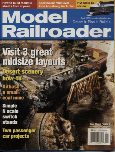   Model Railroader Magazine, April 2005: Visit 3 great midsize layouts. 