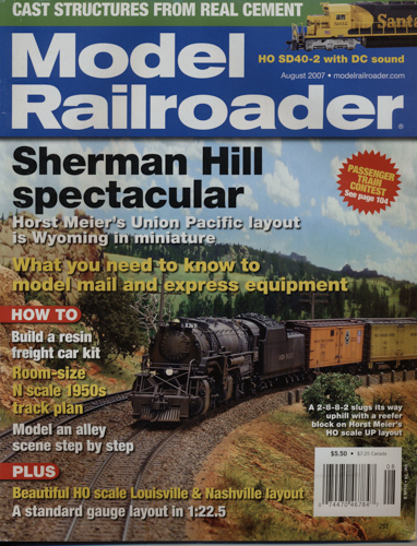   Model Railroader Magazine, August 2007: Sherman Hill spectacular. Horst Meier's Union Pacific layout is Wyoming in miniature. 