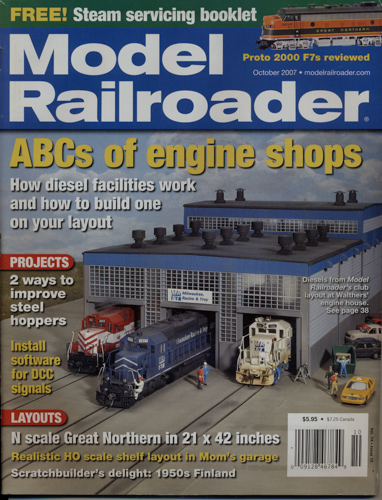   Model Railroader Magazine, October 2007: ABCs of engine shops. How diesel facilities work and how to build one on your layout. 