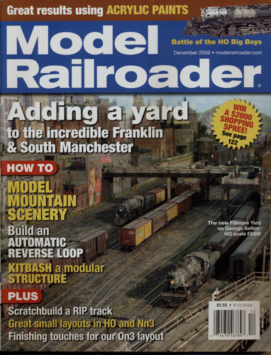   Model Railroader Magazine, December 2006: Adding a yard to the incredible Franklin & South Manchester. 