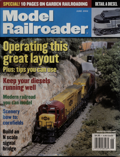   Model Railroader Magazine, June 2002: Operating this great layout. Plus: tips you can use. 