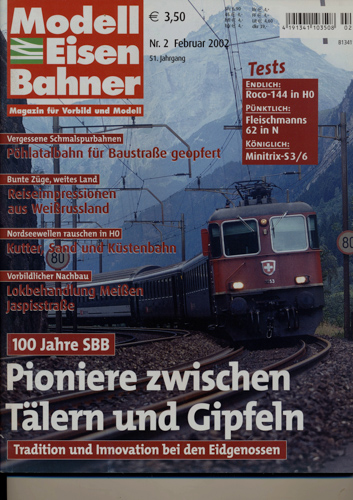   Modelleisenbahner. Magazin für Vorbild und Modell. Heft 2/2002: Pioniere zwischen Tälern und Gipfeln. 100 Jahre SBB. Tradiition und Innovation bei den Eidgenossen. 