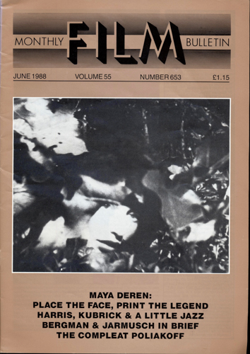   Monthly Film Bulletin No. 653 / June 1988 (vol. 55). 