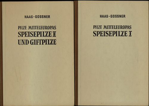 HAAS, Hans  Pilze Mitteleuropas. 2 Bde. Band 1: Speisepilze I, Band 2: Speisepilze II und Giftpilze. 