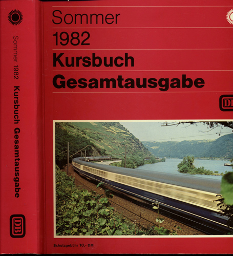   Kursbuch Deutsche Bundesbahn Sommer 1982. Gesamtausgabe. 