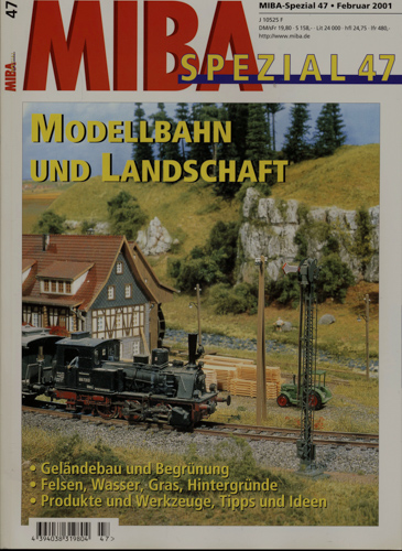   MIBA Spezial Heft 47 (Februar 2001): Modellbahn und Landschaft. 