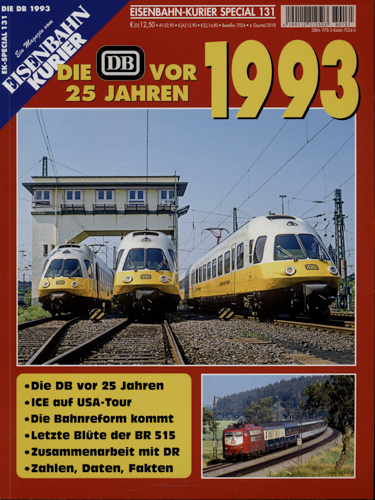   Eisenbahn Kurier Special Heft 131: Die DB vor 25 Jahren 1993. 