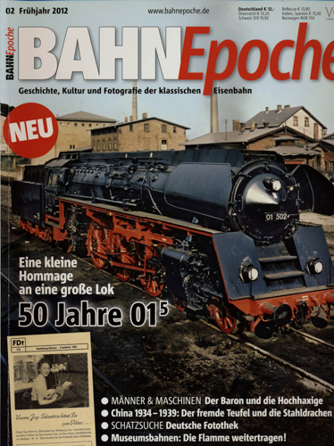   Bahn Epoche Heft 02 (Frühjahr 2012): 50 Jahre 01/5. Eine kleine Hommage an eine große Lok. 