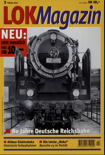   Lok Magazin Heft 2/2000 (Februar 2000): 80 Jahre Deutsche Reichsbahn. 