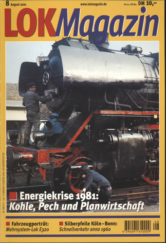   Lok Magazin Heft 8/2001 (August 2001): Energiekrise 1981: Kohle, Pech und Planwirtschaft. 