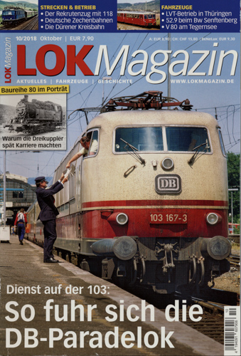   Lok Magazin Heft 10/2018: So fuhr sich die DB-Paradelok: Dienst auf der 103. Baureihe 80 im Porträt: Warum die Dreikuppler spät Karriere machten. 