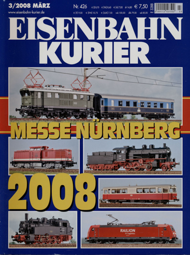   Eisenbahn Kurier Heft 426 (3/2008 März): Messe Nürnberg 2008. 
