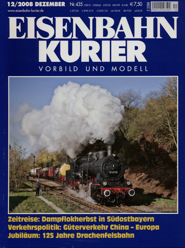   Eisenbahn Kurier Heft 435 (12/2008 Dezember): Zeitreise: Dampflokherbet in Südostbayern. Verkehrspolitik: Güterverkehr China-Europa. Jubiläum: 125 jahre Drachenfelsbahn. 