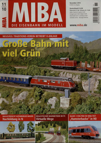   MIBA. Die Eisenbahn im Modell Heft 11/2010: Große Bahn mit viel Grün. Neusäss: Traditions-Verein betreibt H0-Anlage. 
