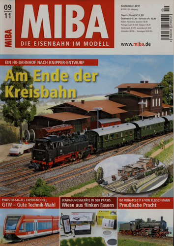   MIBA. Die Eisenbahn im Modell Heft 9/2011: Am Ende der Kreisbahn. Ein H0-Bahnhof nach Knipper-Entwurf. 