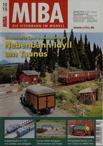   MIBA. Die Eisenbahn im Modell Heft 10/2019: Nebenbahn-Idyll am Taunus. Traumhafte Spur-0-Modulanlage. 
