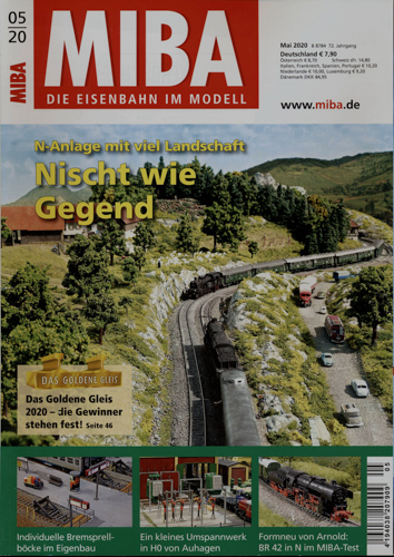   MIBA. Die Eisenbahn im Modell Heft 5/2020: Nischt wie Gegend. N-Anlage mit viel Landschaft. 