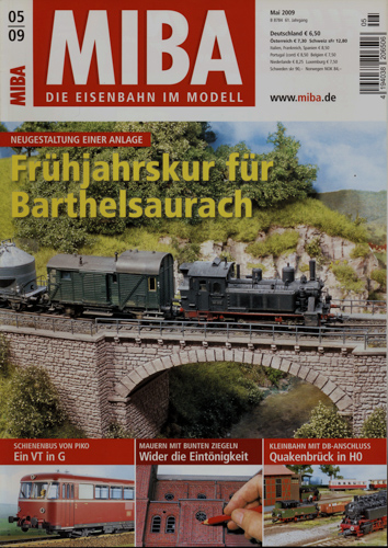   MIBA. Die Eisenbahn im Modell Heft 5/2009: Frühjahrskur für Barthelsaurach. Neugestaltung einer Anlage. 