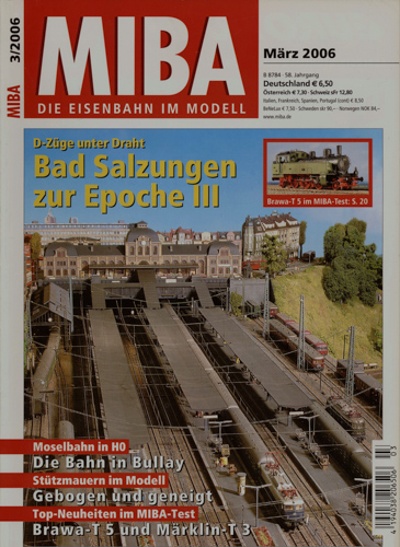   MIBA. Die Eisenbahn im Modell Heft 3/2006: Bad Salzungen zur Epoche III. D-Züge unter Draht. 