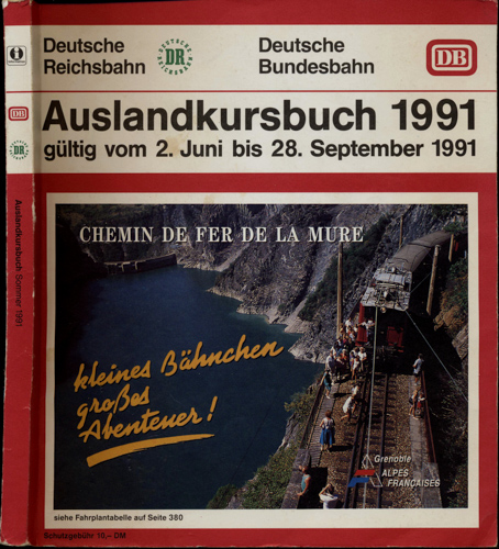   Auslandskursbuch Deutsche Reichsbahn/Deutsche Bundesbahn 1991. Gültig vom 2. Juni bis 28. September 1991. 