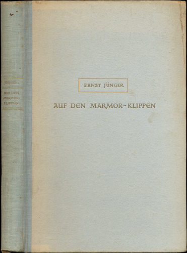 JÜNGER, Ernst  Auf den Marmor-Klippen. 