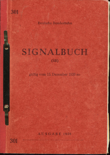 Deutsche Bundesbahn (Hrg.)  Signalbuch (SB). Gültig vom 15. Dezember 1959 an. 