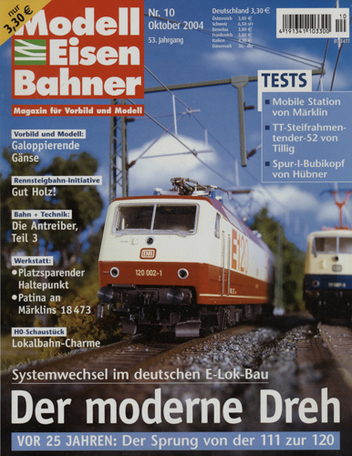   Modelleisenbahner. Magazin für Vorbild und Modell. hier: Heft 10/2004 (Oktober 2004): Der moderne Dreh. Vor 25 Jahren: Der Sprung von der 111 zur 120. 