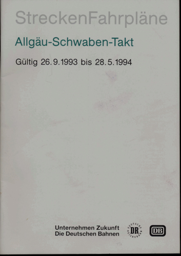 Deutsche Bundesbahn (Hrg.)  Streckenfahrpläne. hier: Allgäu-Schwaben-Takt, gültig 26.9.1993 - 28.5.1994. 
