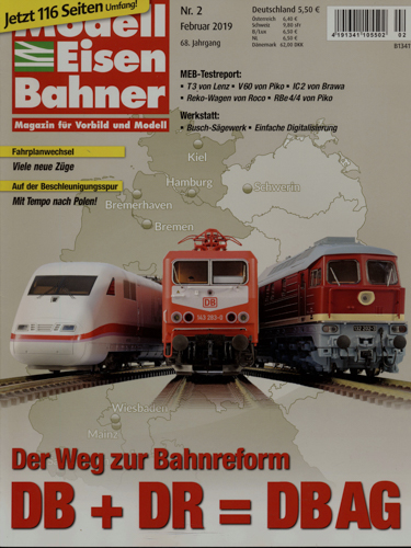   MODELLEISENBAHNER. Die führende Fachzeitschrift. hier: Heft 2/2019 (Februar 2019): DB + DR = DB AG. Der Weg zur Bahnreform. 