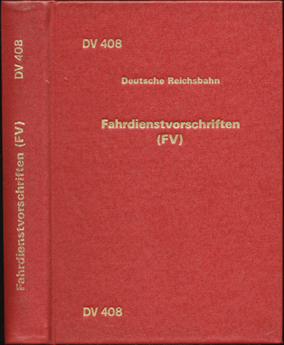 MINISTERIUM FÜR VERKEHRSWESEN (Hrg.)  Fahrdienstvorschriften (FV). Gültig ab 1. September 1990. 