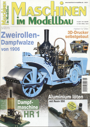   Maschinen im Modellbau Heft 5/2015: Zweirollendampfwalze von 1906 u.a.. 
