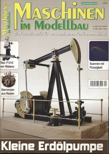   Maschinen im Modellbau Heft 4/2011: Kleine Erdölpumpe. 