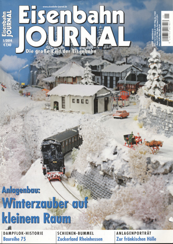   Eisenbahn Journal Heft 1/2014: Winterzauber auf kleinem Raum. 