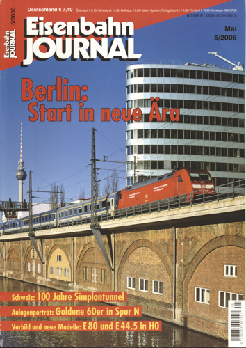   Eisenbahn Journal Heft 5/2006: Berlin: Start in eine neue Ära. 
