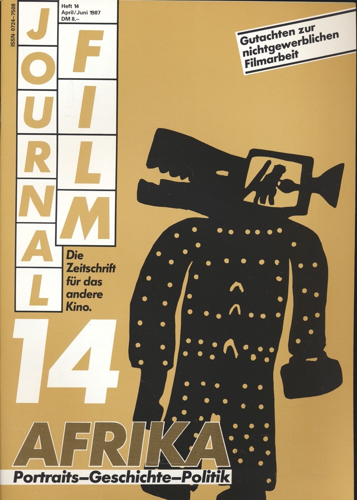   journal film. Die Zeitschrift für das andere Kino Heft Nr. 14 (April/Juni 1987): Afrika. Portraits - Geschichte - Politik. 