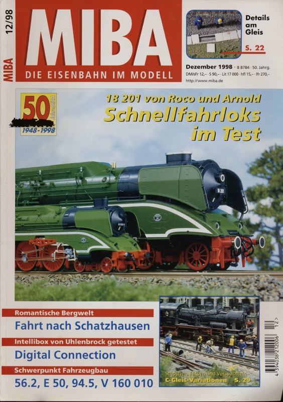   MIBA. Die Eisenbahn im Modell Heft 12/98 (Dezember 1998): Schnellfahrloks im Test. 18 201 von Roco und Arnold. 