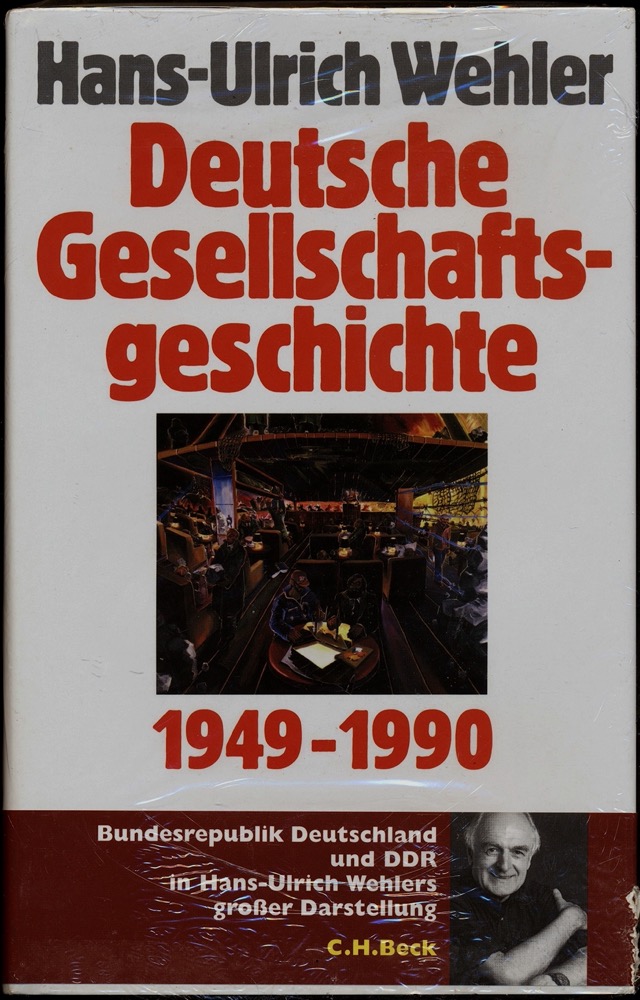 WEHLER, Hans-Ulrich  Deutsche Gesellschaftsgeschichte Band 5: Bundesrepublik und DDR 1949-1990. 
