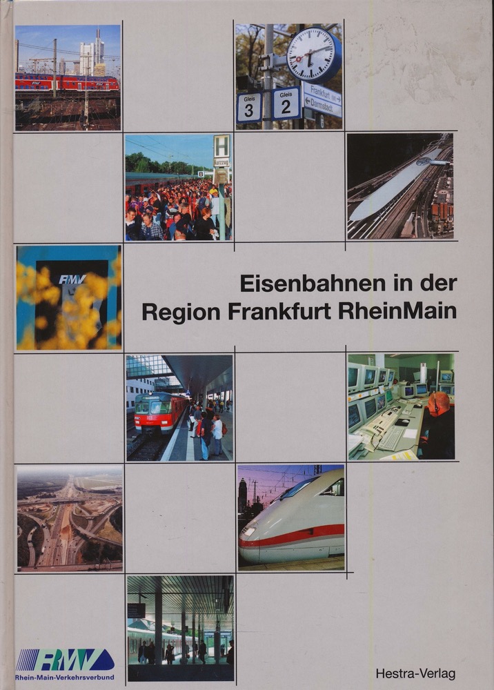ZABEL, Jürgen  Eisenbahnen in der Region Frankfurt RheinMain. 