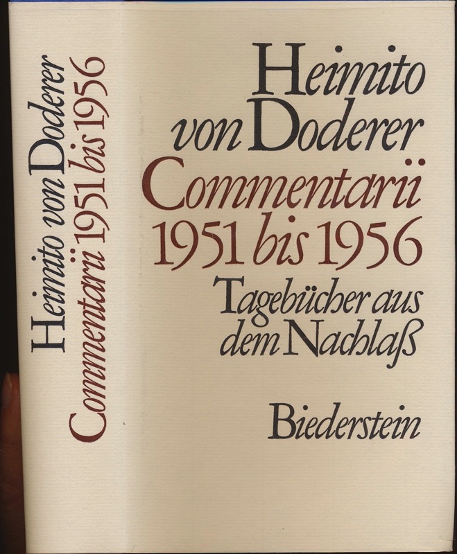 DODERER, Heimito v.  Commentarii 1951 bis 1956. Tagebücher aus dem Nachlaß, hrggb. von Wendelin Schmidt-Dengler. 